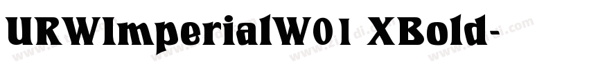 URWImperialW01 XBold字体转换